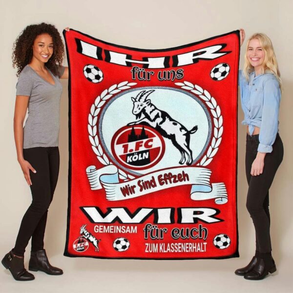 1. FC Köln Ihr für uns wir sind effzeh wir gemeinsam für euch zum Klassenerhalt Fleecedecke - Decke